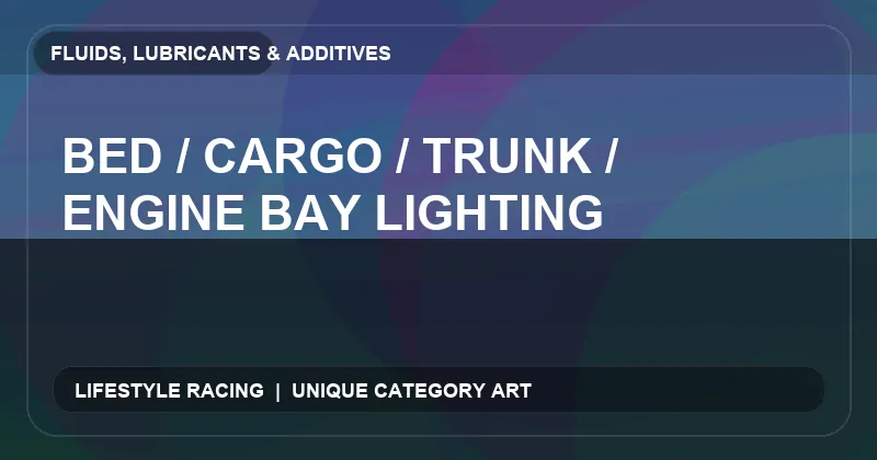 Bed / Cargo / Trunk / Engine Bay Lighting